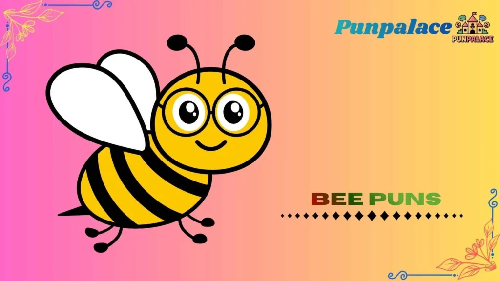 Bee puns