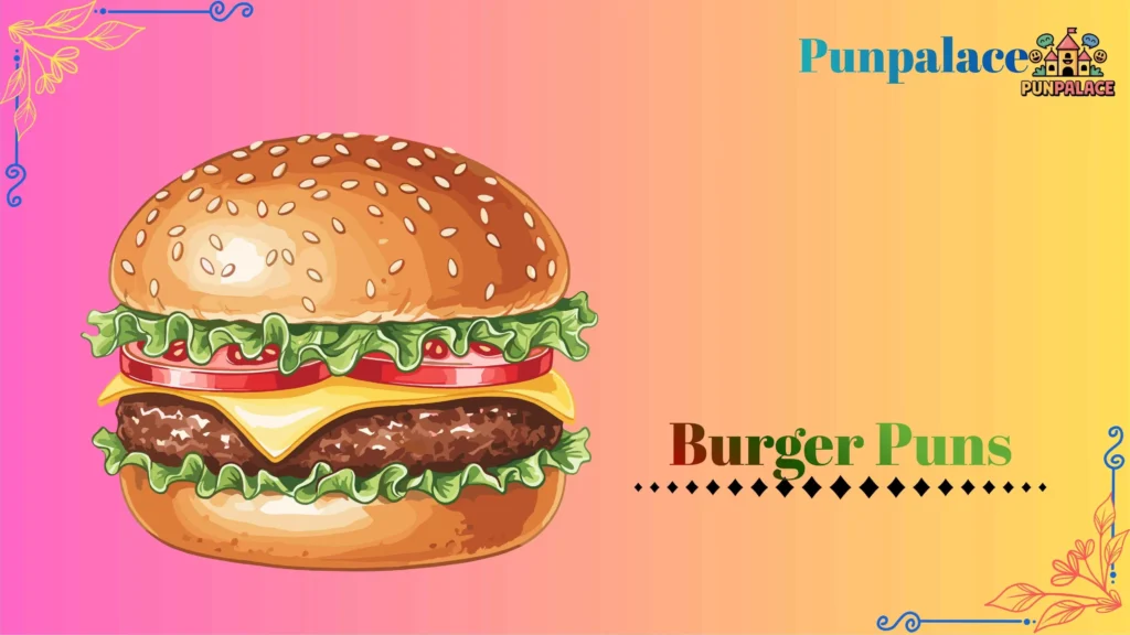 Burger puns
