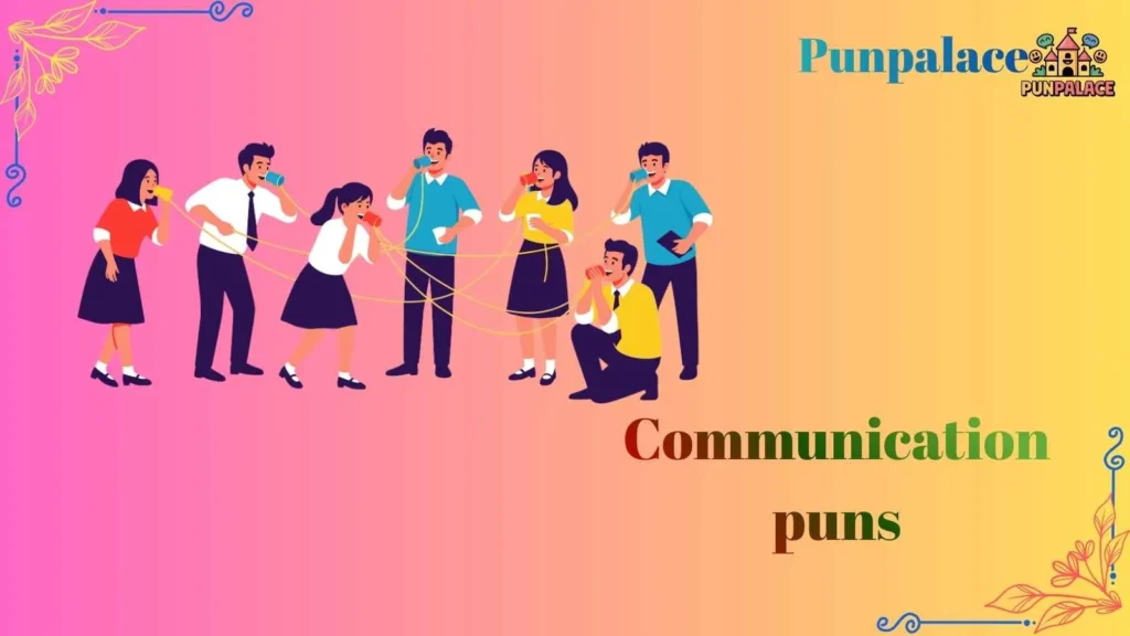 Communication puns