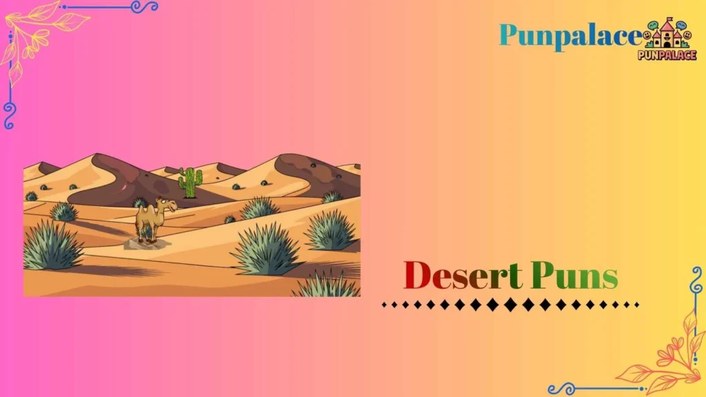 Desert puns