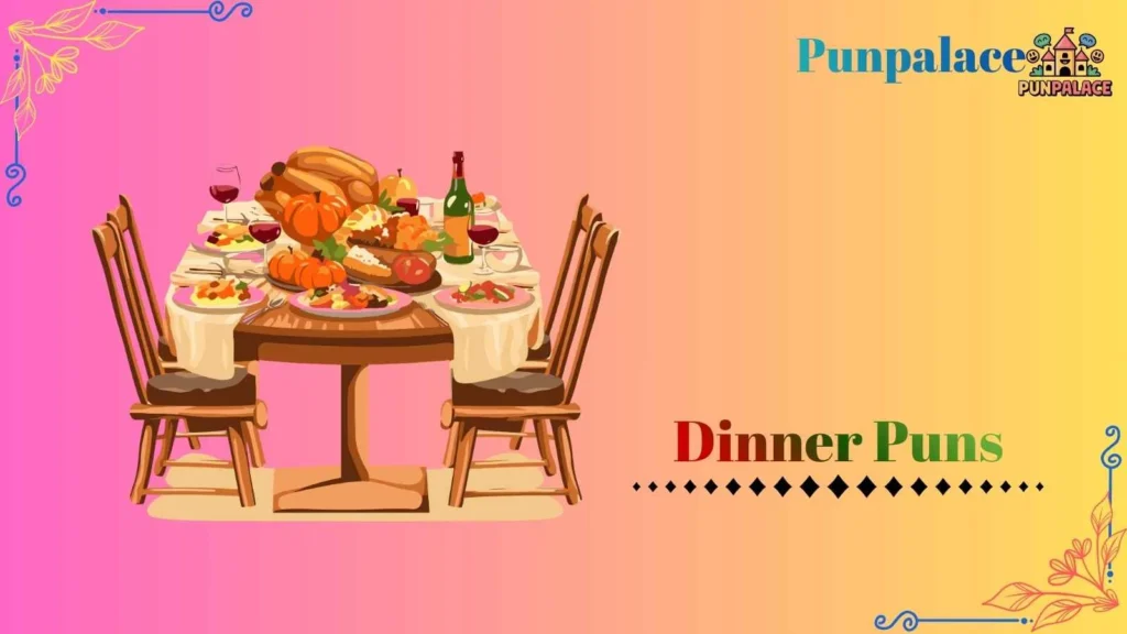 Dinner puns