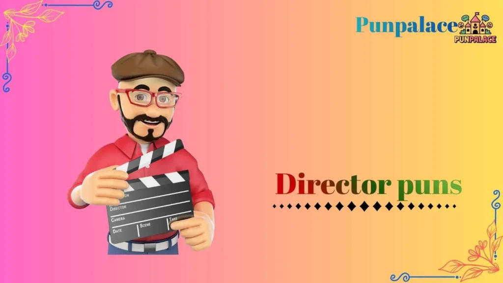 Director puns