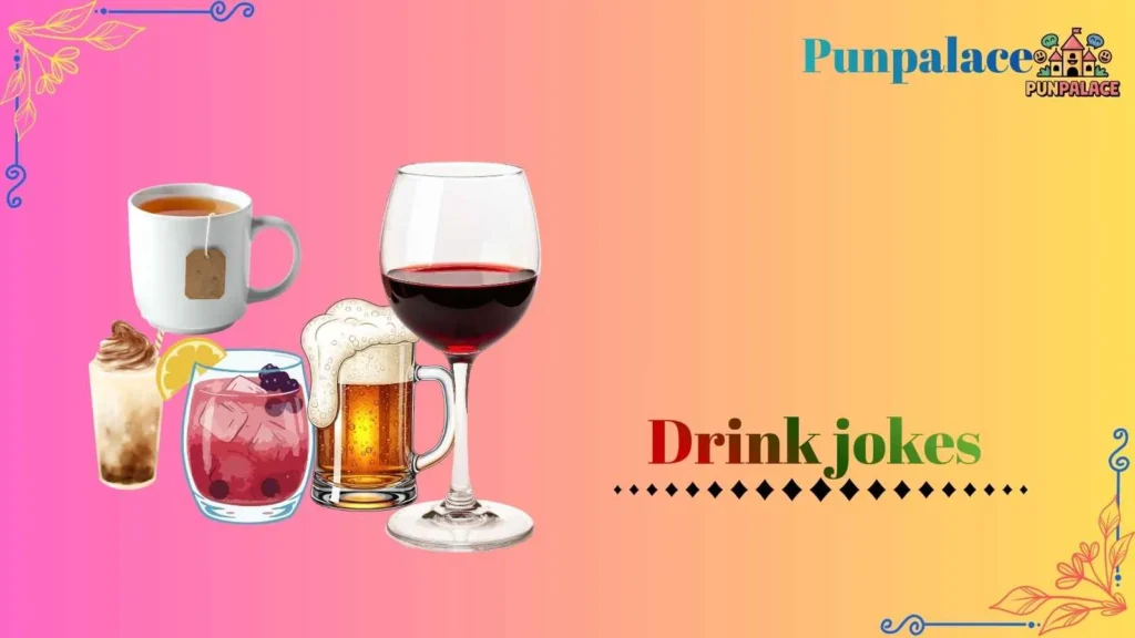 Drink jokes