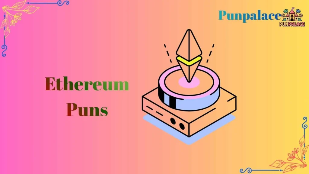 Ethereum puns