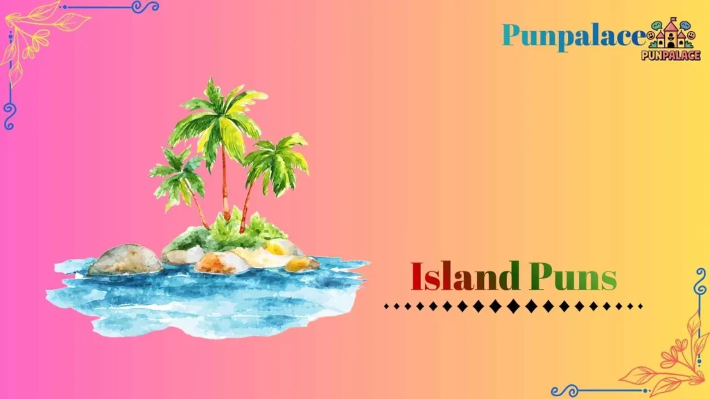 Island puns