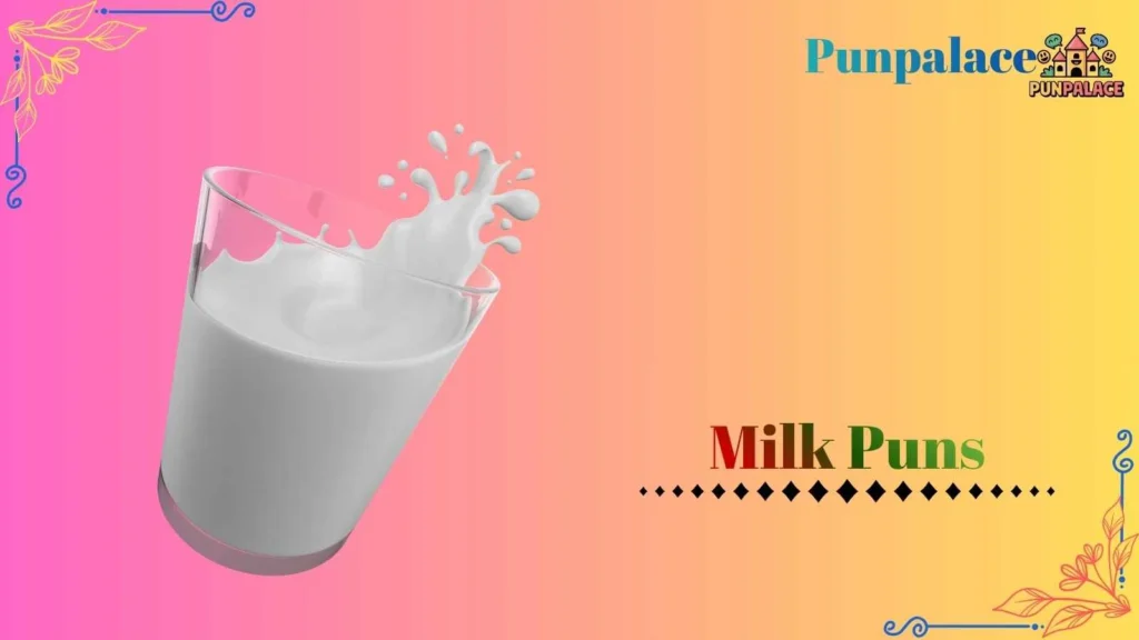 Milk puns