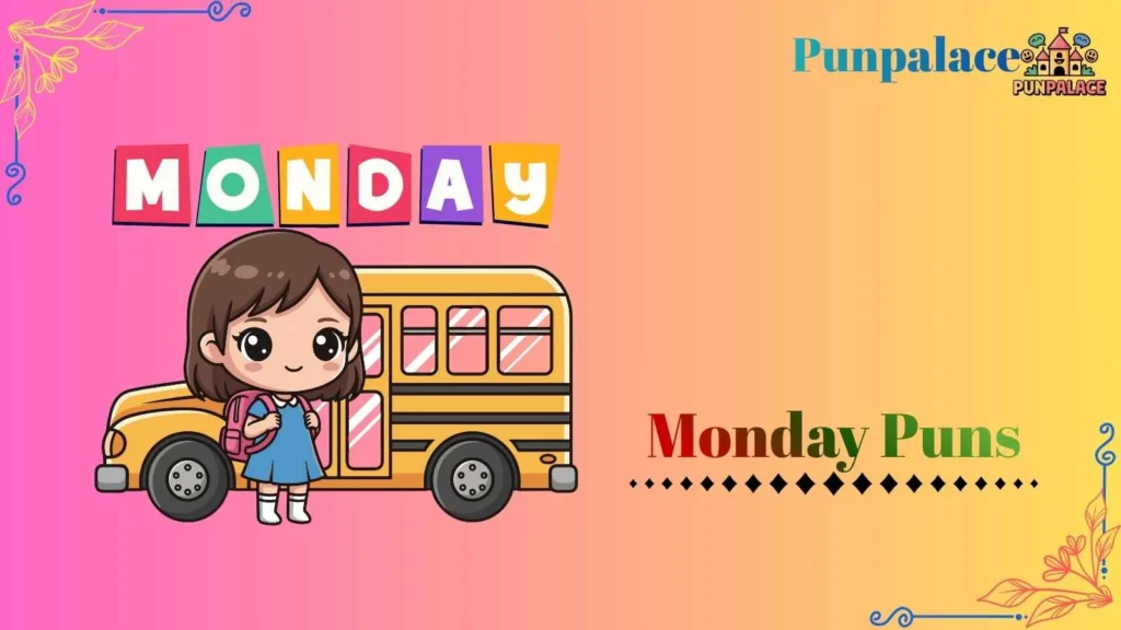 Monday puns