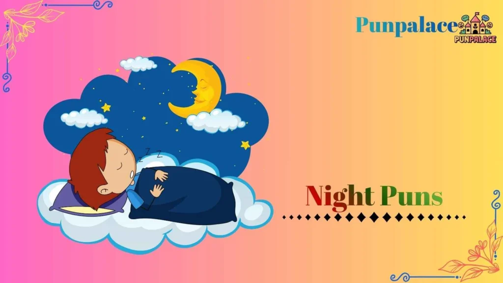 Night puns