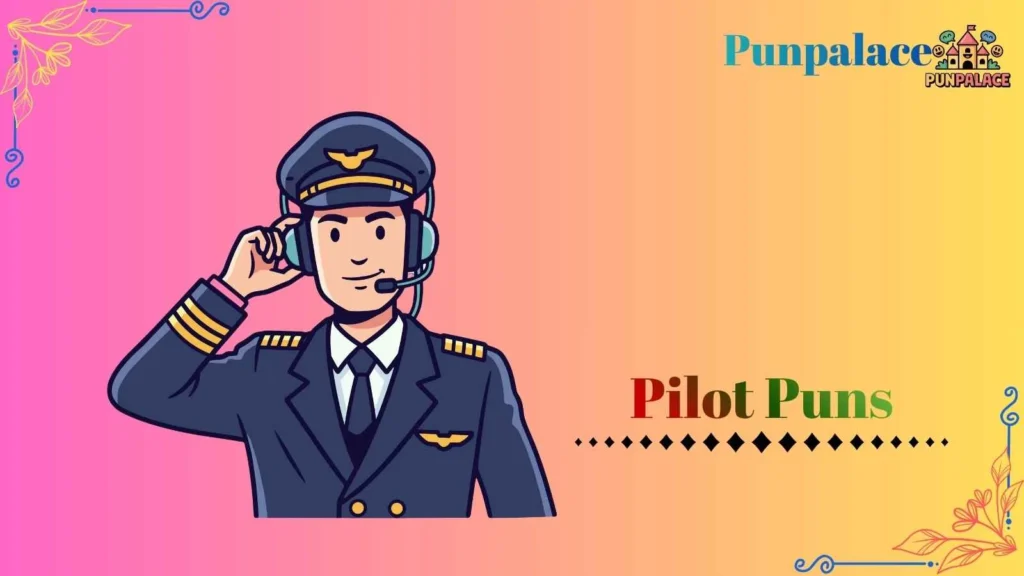 Pilot puns