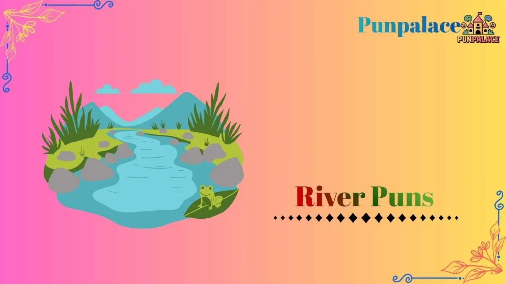 River puns