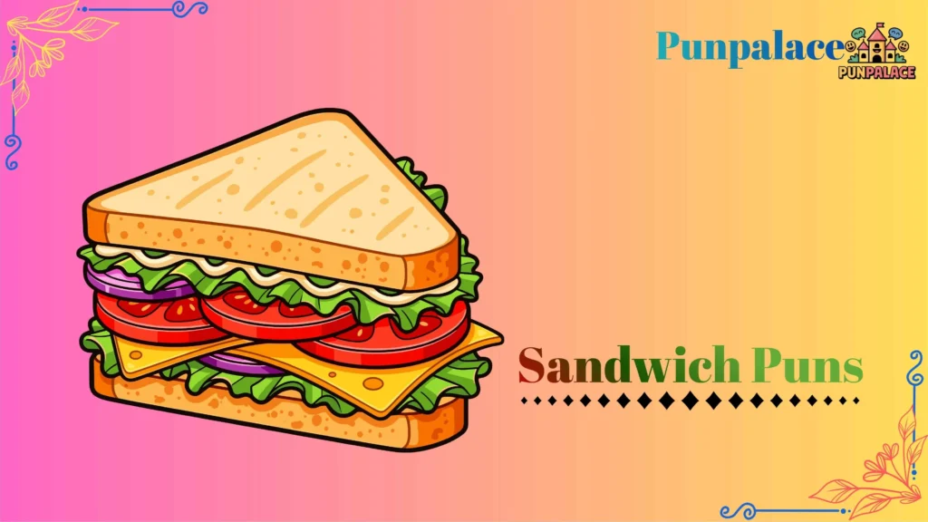 Sandwich puns