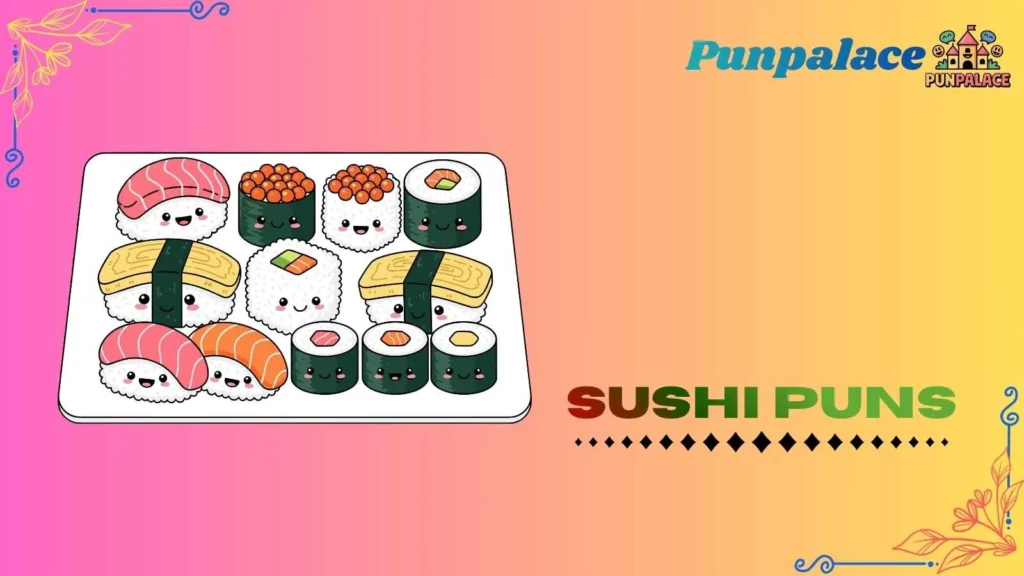 Sushi puns