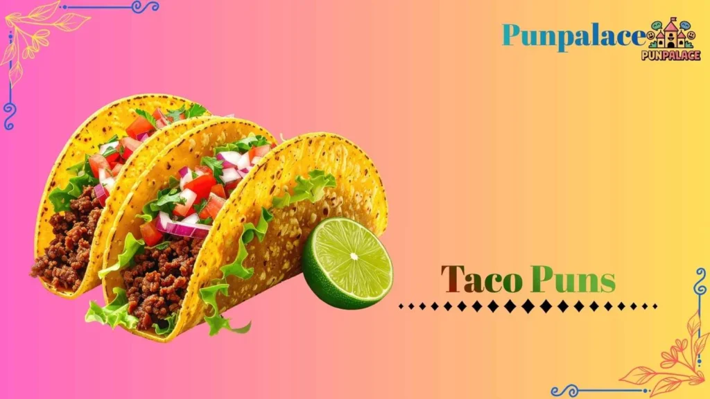 Taco puns