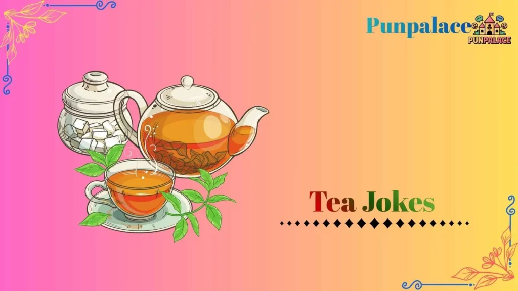 Tea Jokes