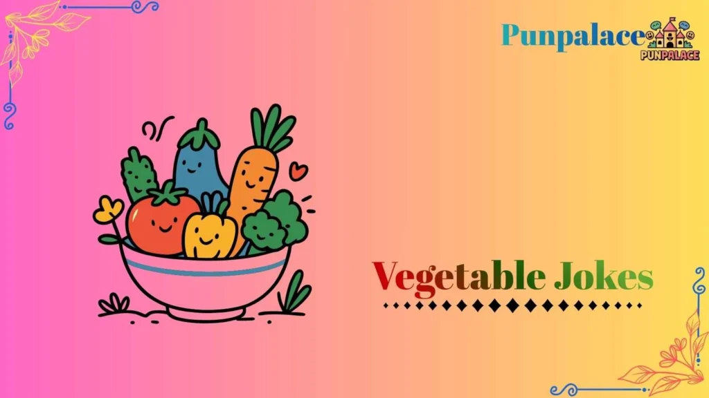 Vegetable jokes