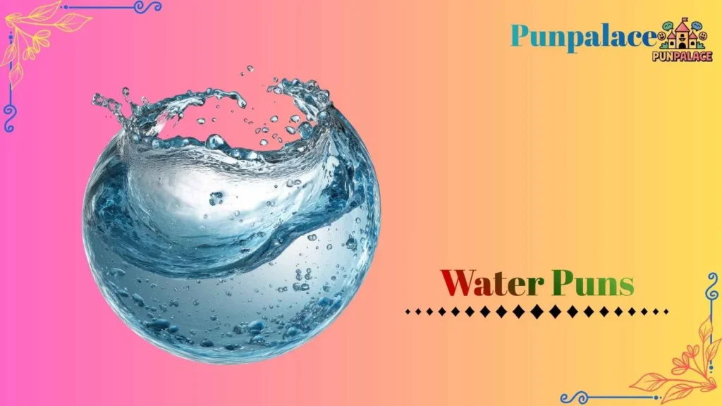 Water puns
