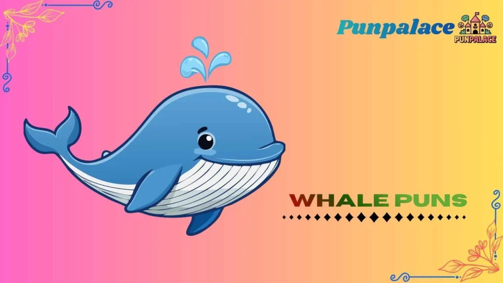 Whale puns