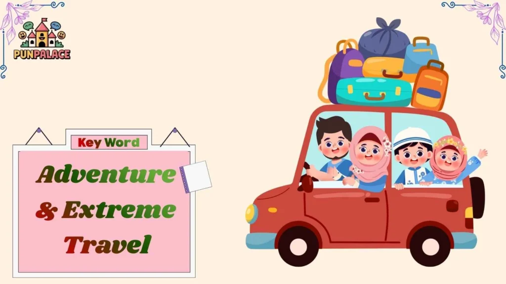 Adventure & Extreme Travel