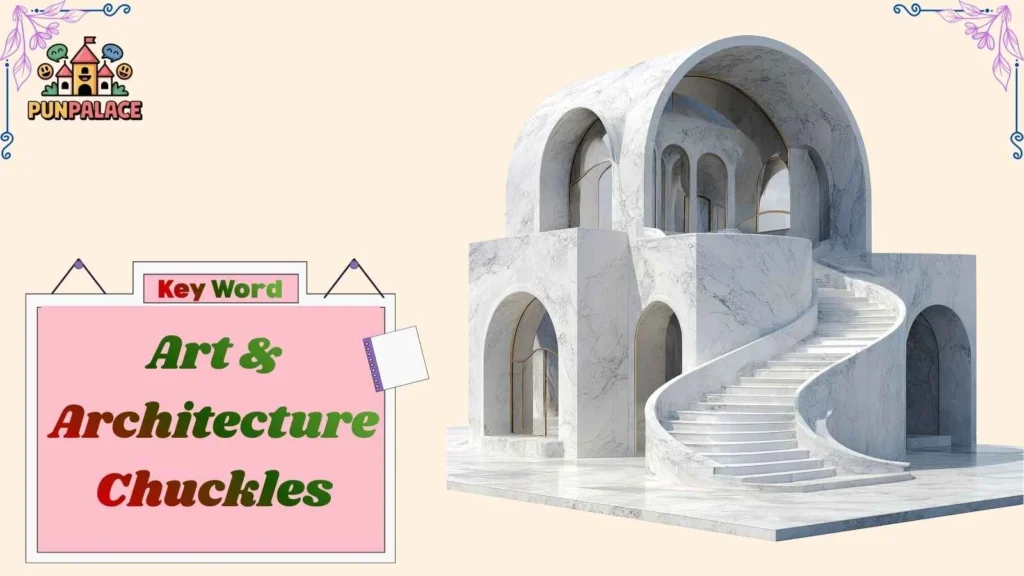Art & Architecture Chuckles