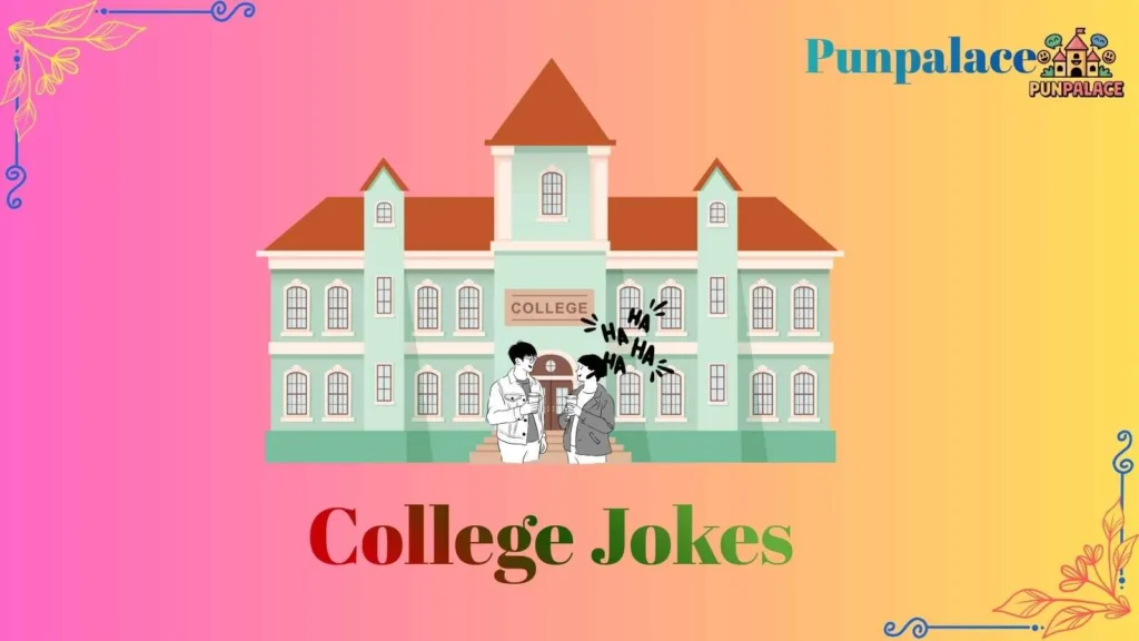 College Jokes