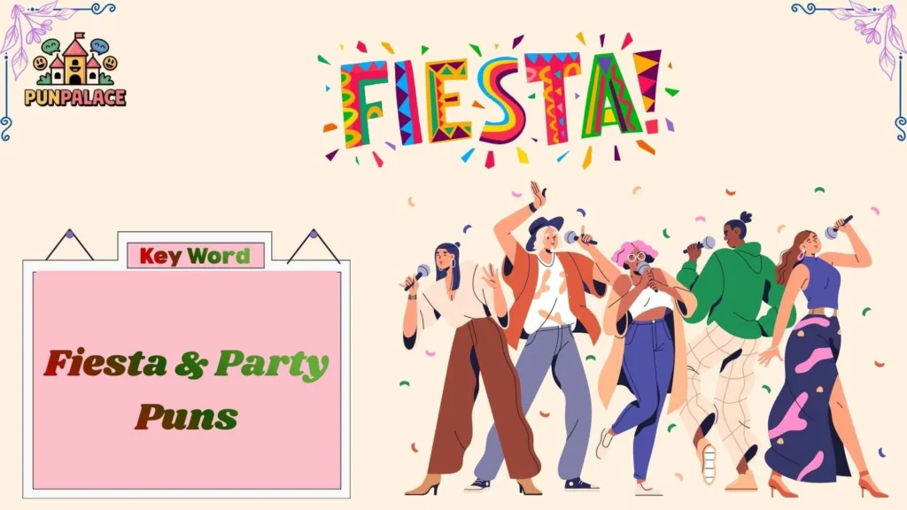 Fiesta & Party Puns