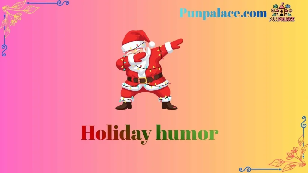 Holiday humor