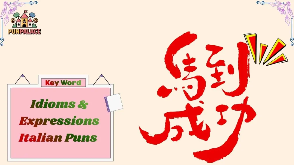 Idioms & Expressions Italian Puns 