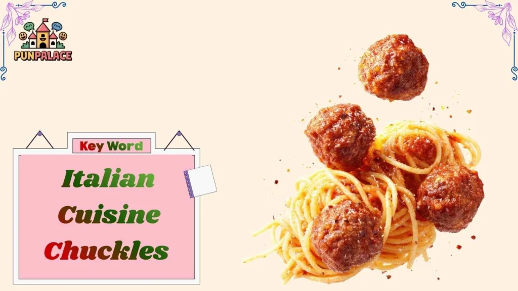 Italian Cuisine Chuckles