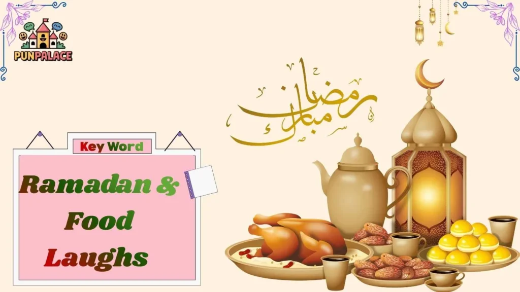 Ramadan & Food Laughs 