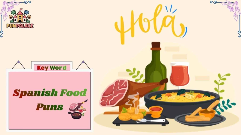 Spanish Food Puns