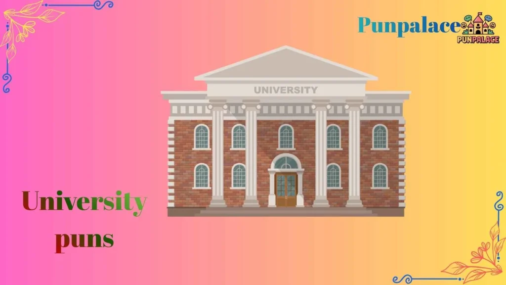 University puns