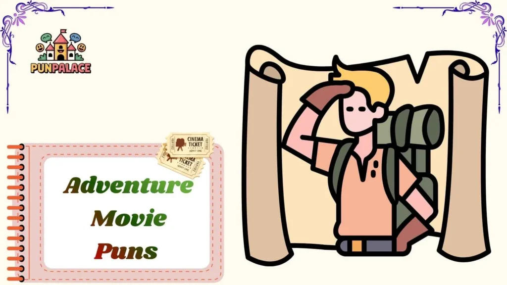 Adventure Movie Puns 
