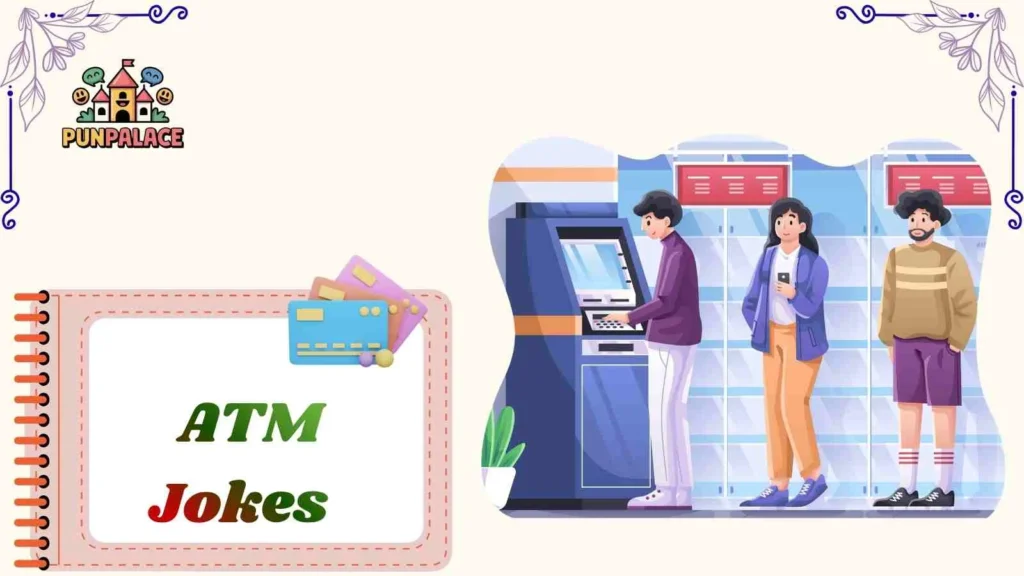  ATM Jokes 