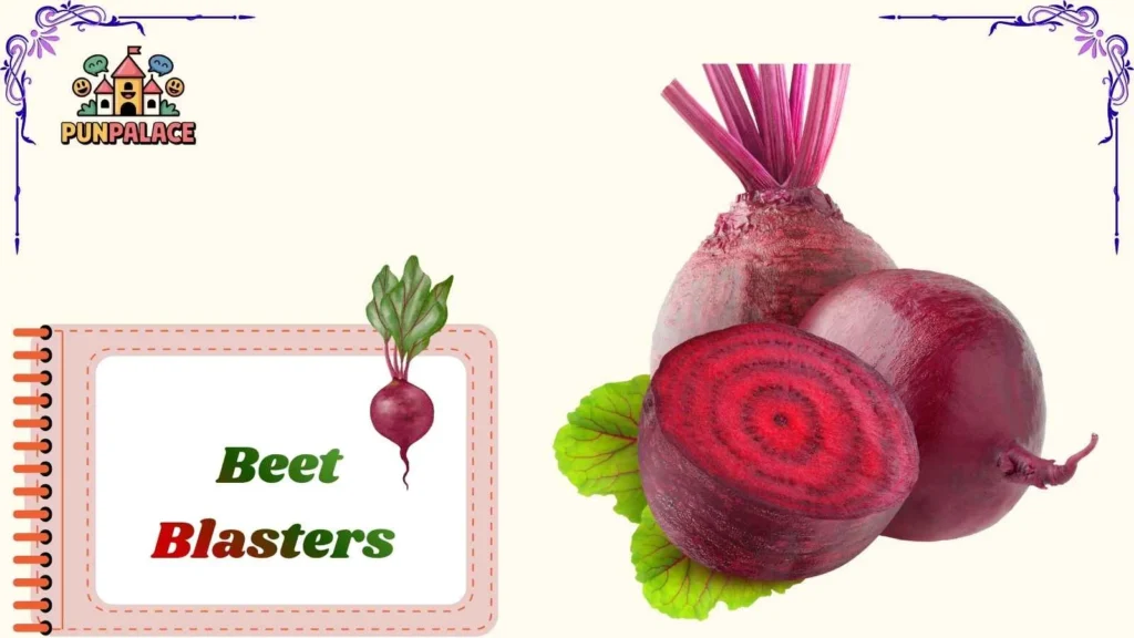 Beet Blasters 