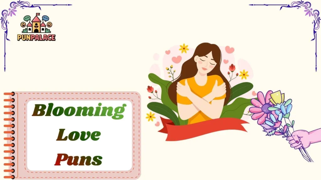 Blooming Love Puns