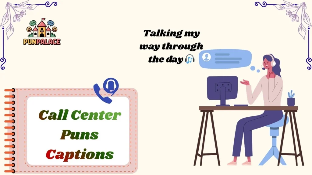 Call Center Puns Captions