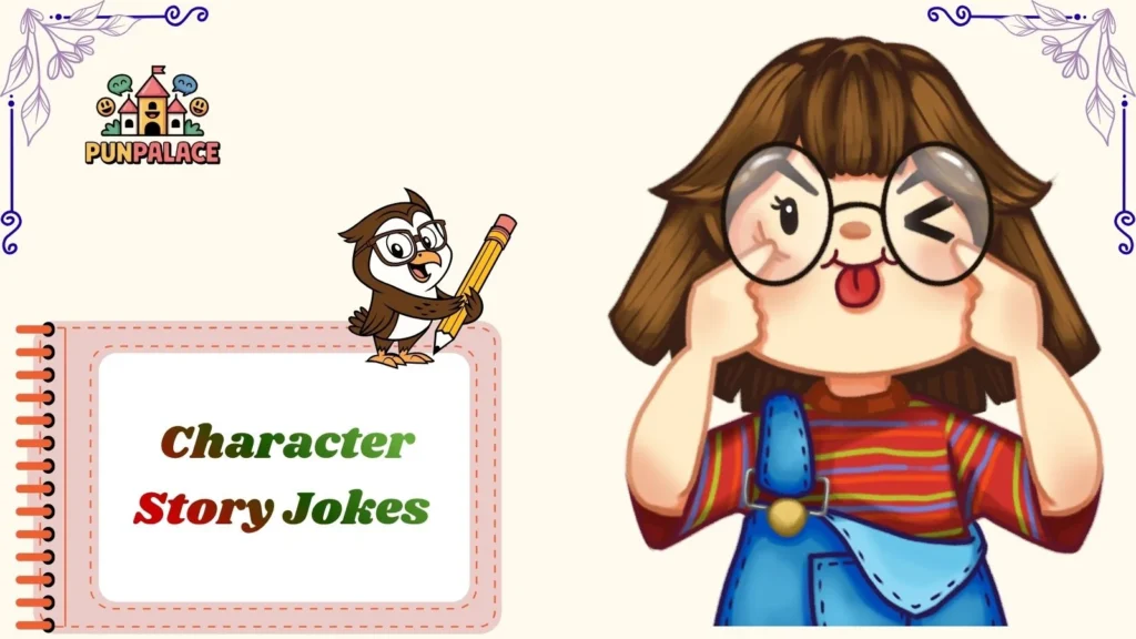 Character Story Jokes 
