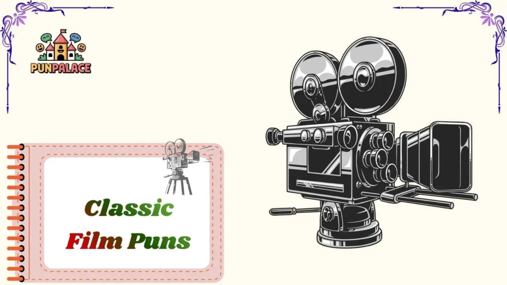 Classic Film Puns
