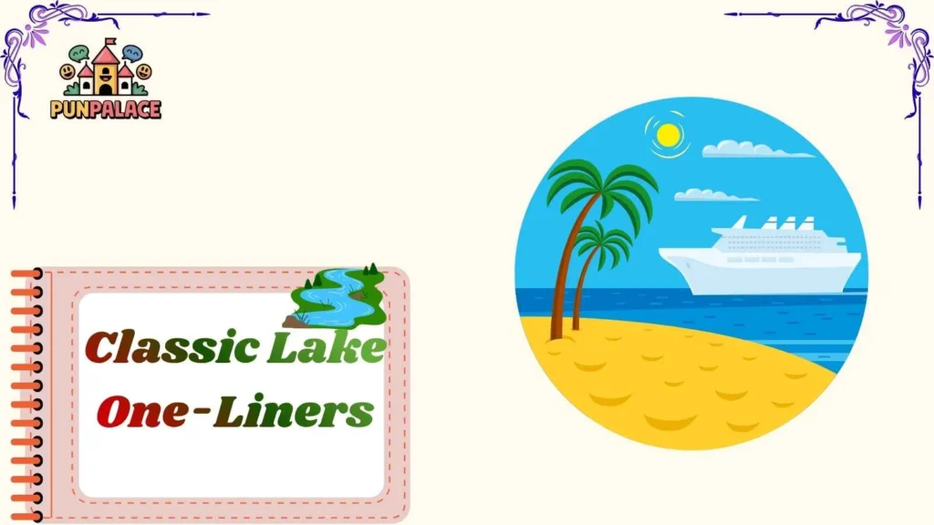 Classic Lake One-Liners