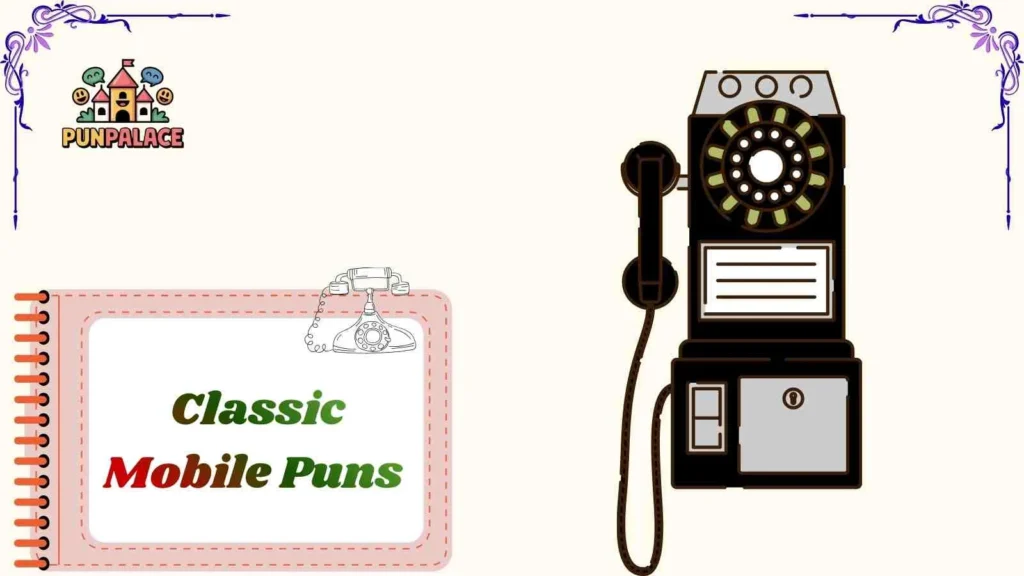 Classic Mobile Puns