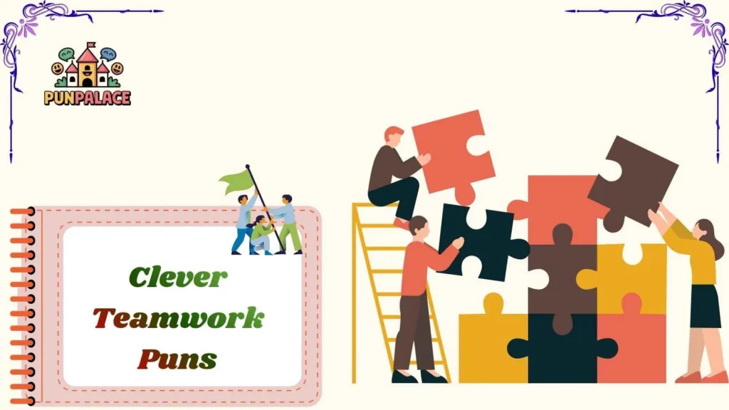 Clever Teamwork Puns