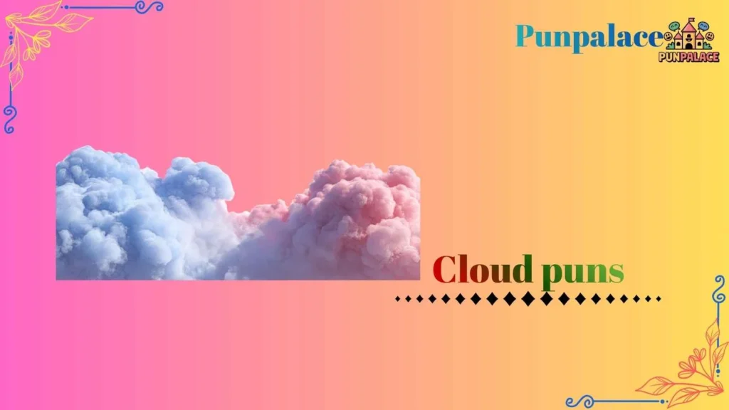 Cloud puns