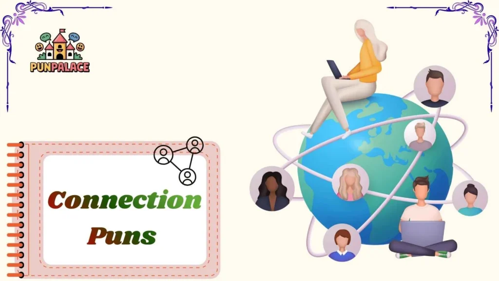 Connection Puns 