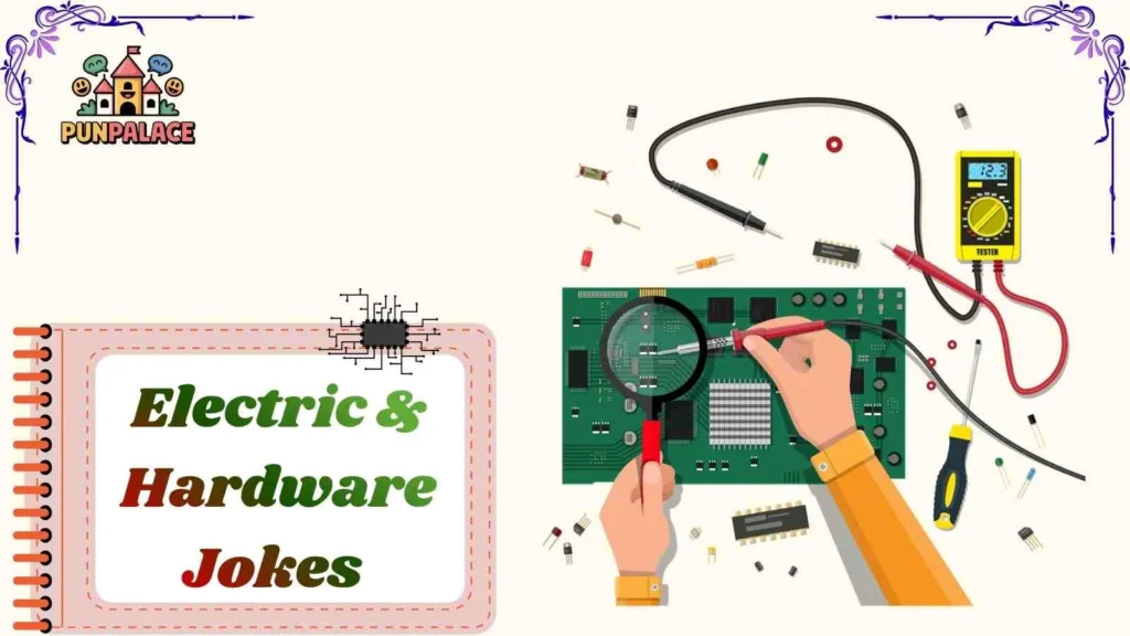 Electric & Hardware Jokes 