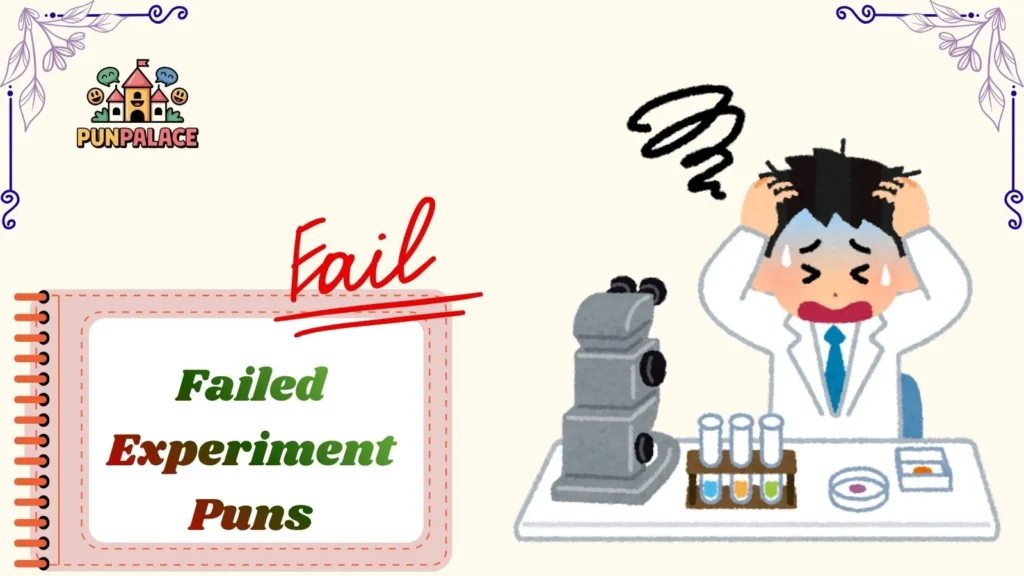 Failed Experiment Puns