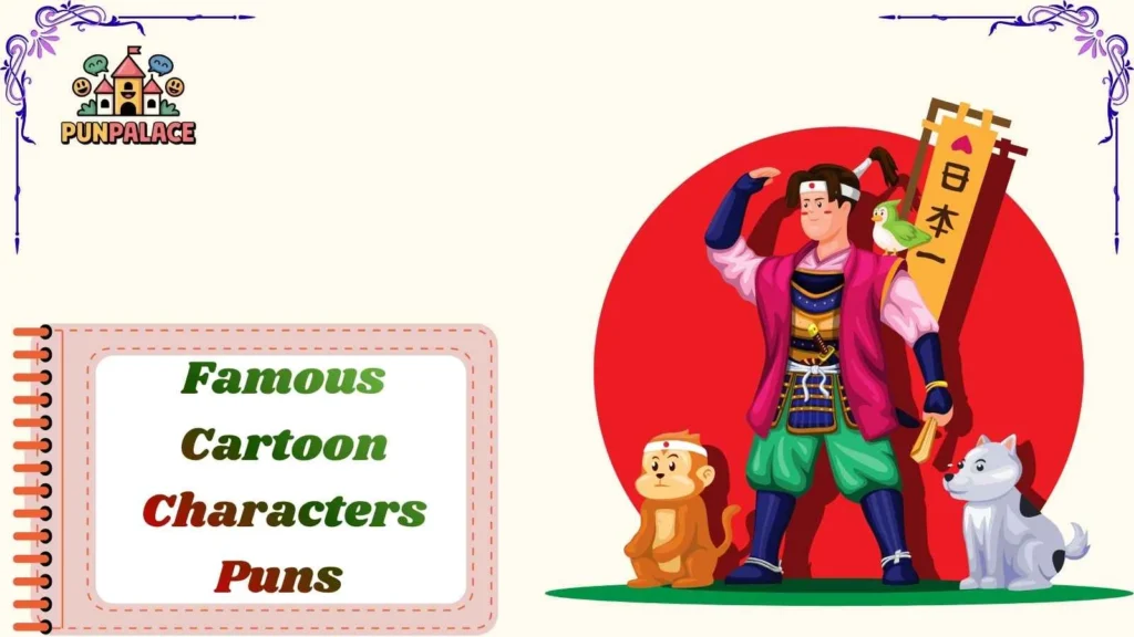 Famous Cartoon Characters Puns 