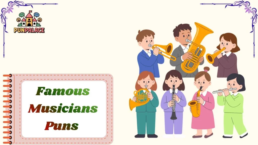 Famous Musicians Puns 
