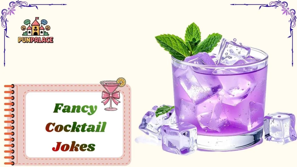Fancy Cocktail Jokes 