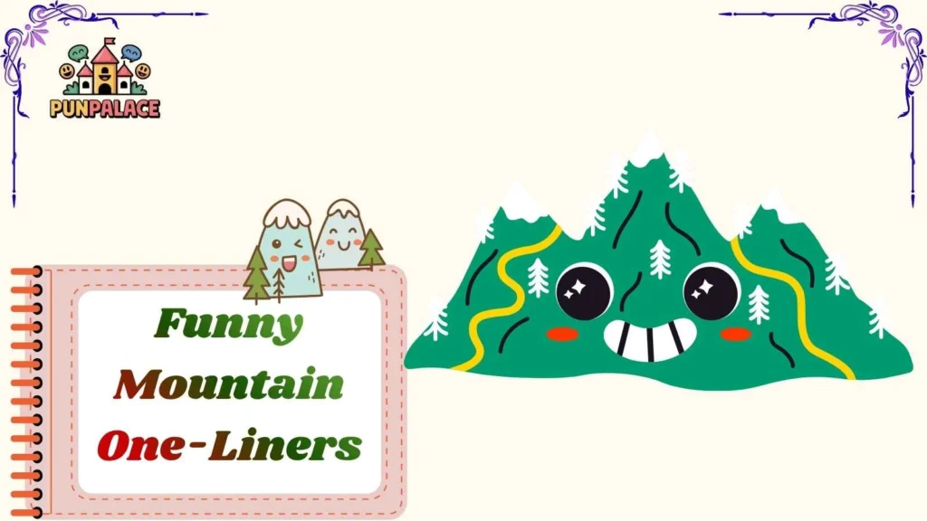 Funny Mountain One-Liners