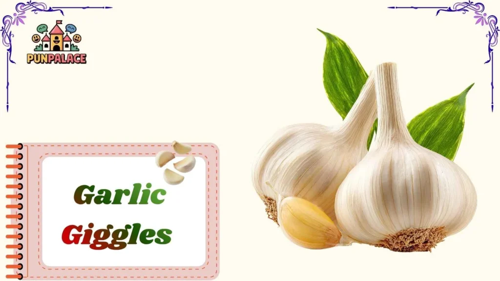 Garlic Giggles 